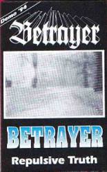 Betrayer (GER) : Repulsive Truth